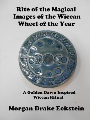 cover image of Rite of the Magical Images of the Wiccan Wheel of the Year